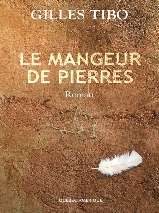 Title details for Le Mangeur de pierres by Gilles Tibo - Available
